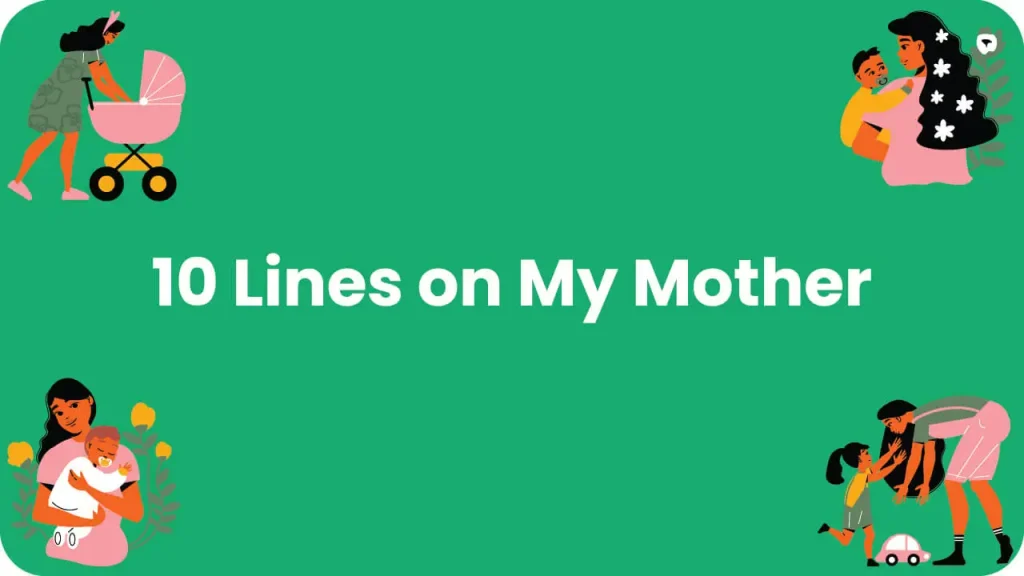 10 Lines on My Mother
