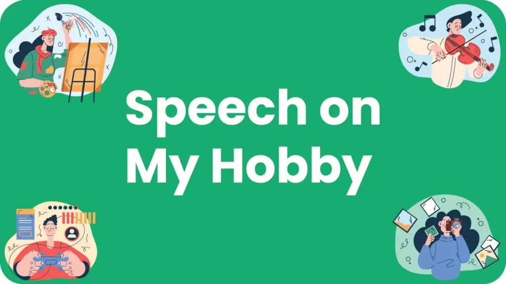 Speech on My Hobby