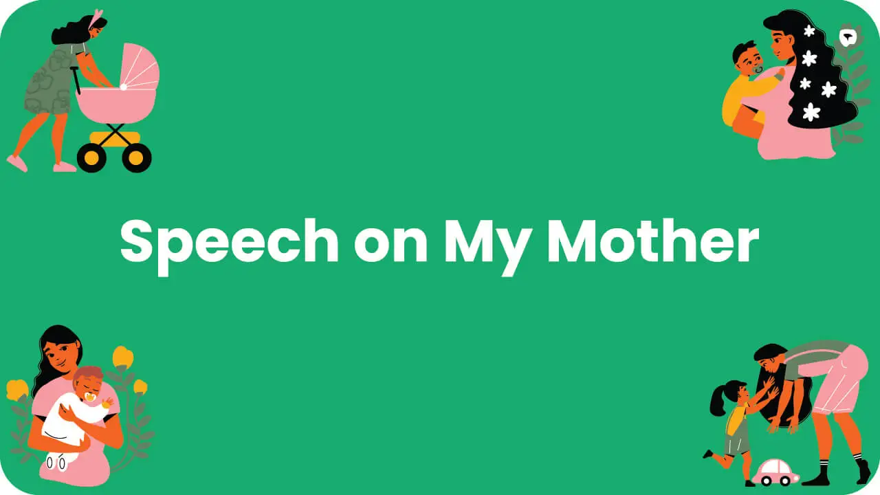 Long and Short Speech on My Mother - English Insane 